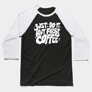But first coffee Baseball T-Shirt